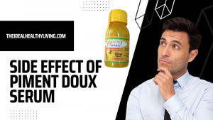 Side Effects of Piment Doux Serum